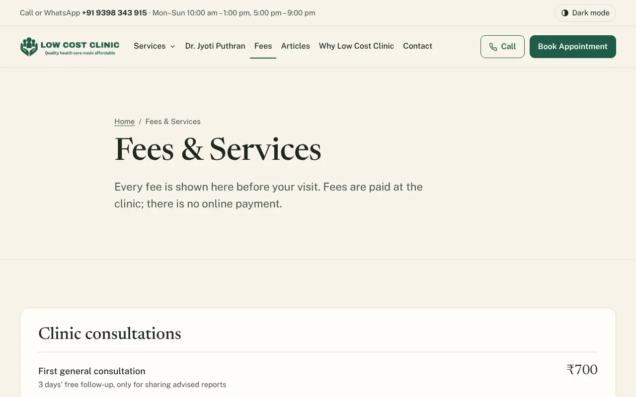 The Fees and Services page: 'Every fee is shown here before your visit. Fees are paid at the clinic; there is no online payment', then a Clinic consultations card with First general consultation ₹700, 3 days' free follow-up for sharing advised reports