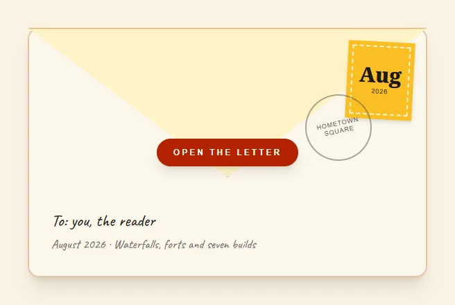 A cream envelope with its flap closed, an amber stamp reading Aug 2026, a Hometown Square postmark and an Open the letter button.